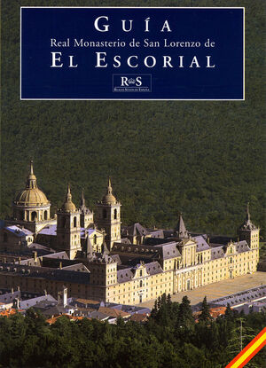 REAL MONASTERIO DE SAN LORENZO DE EL ESCORIAL
