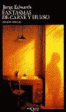 FANTASMAS DE CARNE Y HUESO