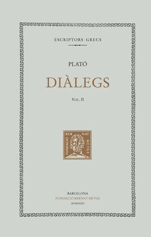 DIÀLEGS, VOL. II: CÀRMIDES. LISIS. PROTÀGORAS