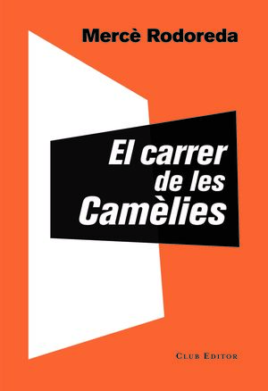 CARRER DE LES CAMELIES, EL