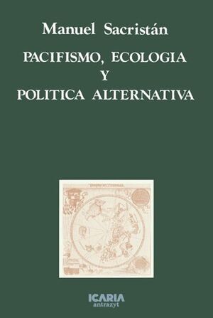 PACIFISMO, ECOLOGIA Y POLITICAS ALTERNATIVAS - SLF (SEGUNDA MANO)