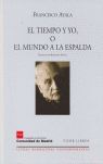 EL TIEMPO Y YO, O EL MUNDO A LA ESPALDA