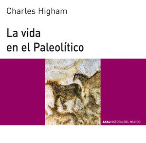 LA VIDA EN EL PALEOLÍTICO