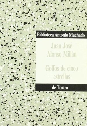 GOLFOS DE CINCO ESTRELLAS