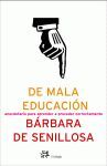 DE MALA EDUCACIÓN