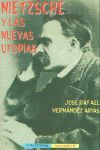 NIETZSCHE Y LAS NUEVAS UTOPÍAS