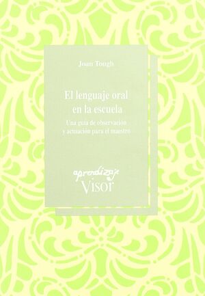 LENGUAJE ORAL EN LA ESCUELA, EL