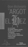 GRAN DICCIONARIO DEL ARGOT EL SOHEZ - SLF