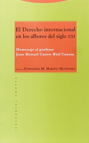 DERECHO INTERNACIONAL EN LOS ALBORES S.XXI