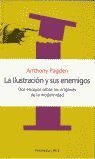LA ILUSTRACIÓN Y SUS ENEMIGOS: DOS ENSAYOS SOBRE LOS ORÍGENES DE LA M