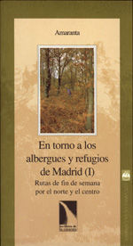 EN TORNO A LOS ALBERGUES Y REFUGIOS DE MADRID (I)