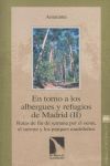 EN TORNO A LOS ALBERGUES Y REFUGIOS DE MADRID (II)