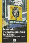 MERCADO Y CONTROL POLÍTICO EN CHINA