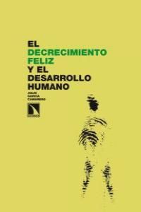 DECRECIMIENTO FELIZ Y EL DESARROLLO HUMANO,EL