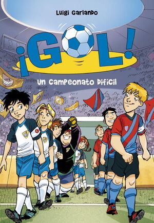 UN CAMPEONATO DIFÍCIL (SERIE ¡GOL! 13)
