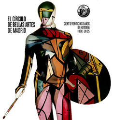 EL CÍRCULO DE BELLAS ARTES. CIENTO VEINTICINCO AÑOS DE HISTORIA, 1880-2005