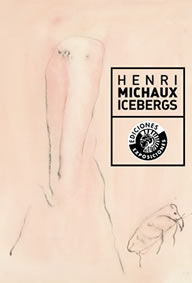 HENRI MICHAUX. ICEBERGS