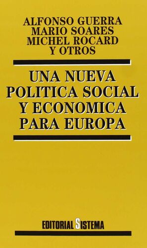 UNA NUEVA POLÍTICA SOCIAL Y ECONÓMICA PARA EUROPA