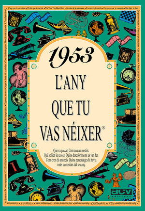 1953 - L'ANY QUE TU VAS NÉIXER