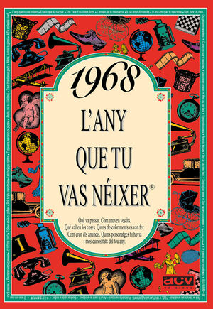 1968 - L'ANY QUE TU VAS NÉIXER