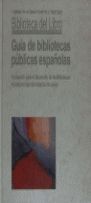 GUÍA DE LAS BIBLIOTECAS PÚBLICAS ESPAÑOLAS