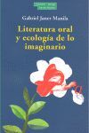 LITERATURA ORAL Y ECOLOGÍA DE LOS IMAGINARIO