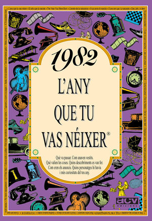 1982 - L'ANY QUE TU VAS NÉIXER