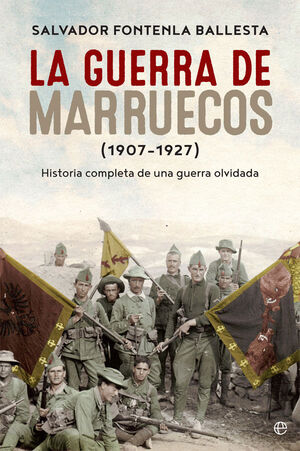 LA GUERRA DE MARRUECOS (1907 ? 1927)