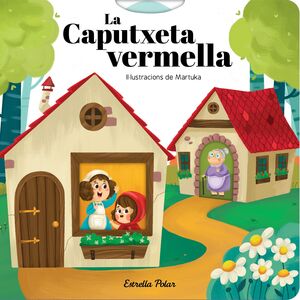 LA CAPUTXETA VERMELLA. AMB MECANISMES