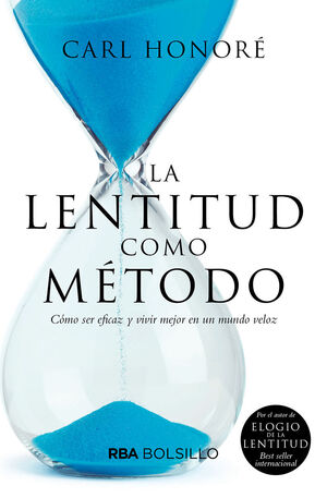 LA LENTITUD COMO MÉTODO (BOLSILLO)