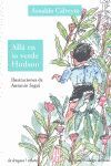ALLA EN LO VERDE HUDSON