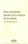 UNAS VACACIONES BARATAS EN LA MISERIA DE LOS DEMÁS