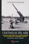 LA LUFWAFFE EN ESPAÑA 1, CENTINELAS DEL AIRE