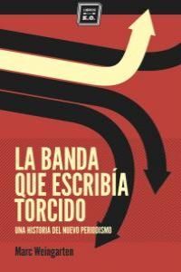 BANDA QUE ESCRIBIA TORCIDO,LA 3ªED