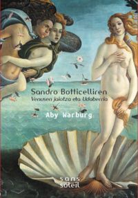 SANDRO BOTTICELLIREN VENUSEN JAIOTZA ETA UDABERRIA - EUSK