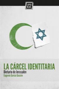 CARCEL IDENTITARIA,LA 2ªED