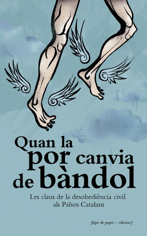 QUAN LA POR CANVIA DE BÀNDOL
