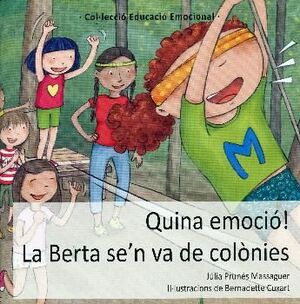 QUINA EMOCIO LA BERTA SE'N VA DE COLONIES