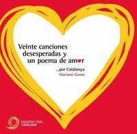 VEINTE CANCIONES DESESPERADAS Y UN POEMA DE AMOR