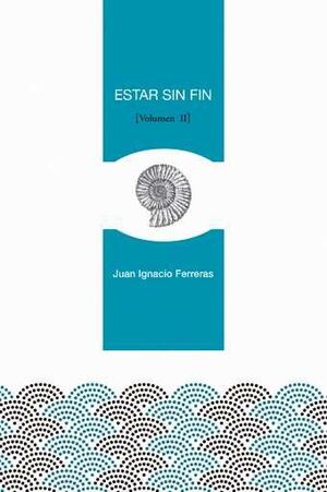 ESTAR SIN FIN (II)
