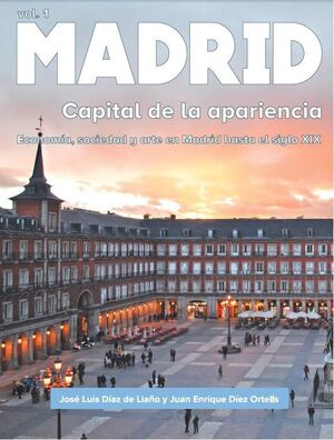 MADRID. CAPITAL DE LA APARIENCIA