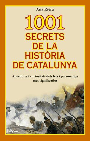 1001 SECRETS DE LA HISTÒRIA DE CATALUNYA