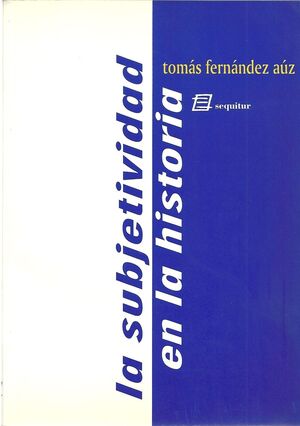 SUBJETIVIDAD EN LA HISTORIA,LA