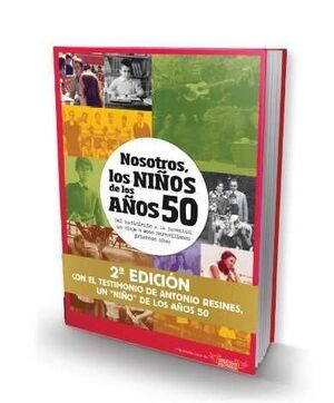 NOSOTROS, LOS NIÑOS DE LOS AÑOS 50