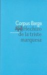 HECHIZO DE LA TRISTE MARQUESA