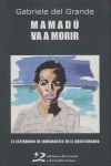 MAMADÚ VA A MORIR