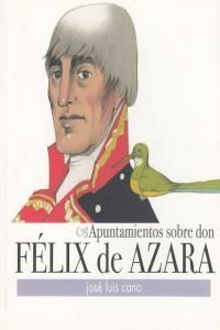 APUNTAMIENTOS SOBRE FELIZ DE AZARA