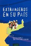 EXTRANJEROS EN SU PAÍS