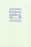 HISTORIA . SUEÑO . FIN