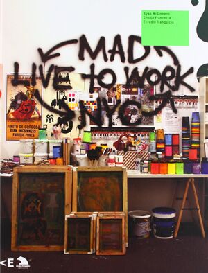 RYAN MCGINNESS, ESTUDIO FRANQUICIA = STUDIO FRANCHISE